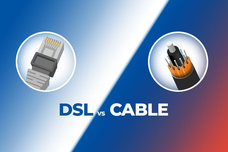 DSL vs Cable: Which one to choose?
